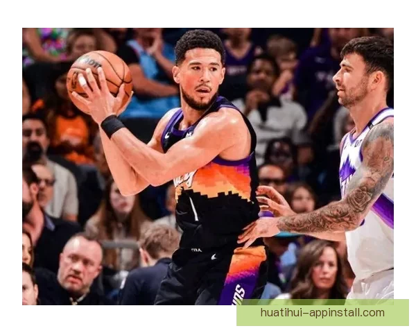 布克格林三节狂砍57分大胜爵士 助太阳稳固排名全力冲击西部前六